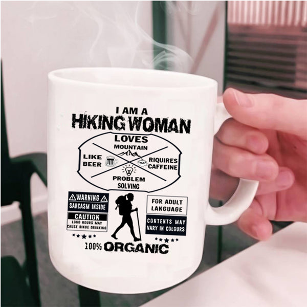 Pretty Daughter Coffee Mug, I Am A Hiking Woman Cup