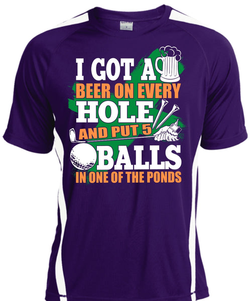 I Got A Beer On Every Hole T Shirt, Put 5 Balls In One Of The Ponds T Shirt, Cool Shirt