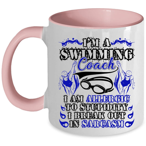I Am Allergic To Stupidity Coffee Mug, I'm A Swimming Coach Accent Mug