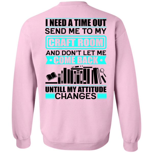I Love Book T Shirt, Send Me To My Craft Room Sweatshirt