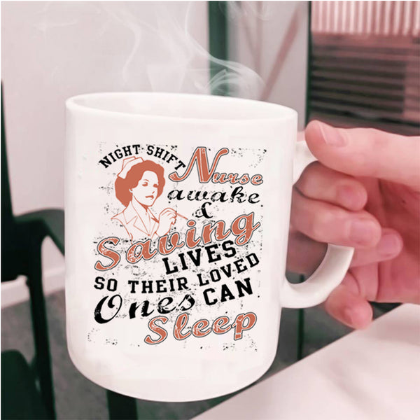 Cool Nurse Coffee Mug, Nurse Awake And Saving Lives Cup