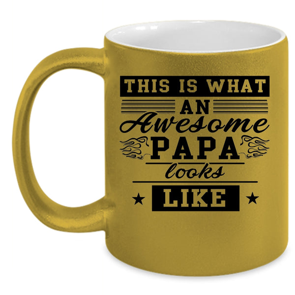 Cute Papa Coffee Mug, What An Awesome Papa Looks Like Accent Mug