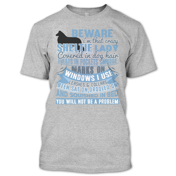 I'm That Crazy Sheltie Lady T Shirt, I Am A Dog Lover T Shirt