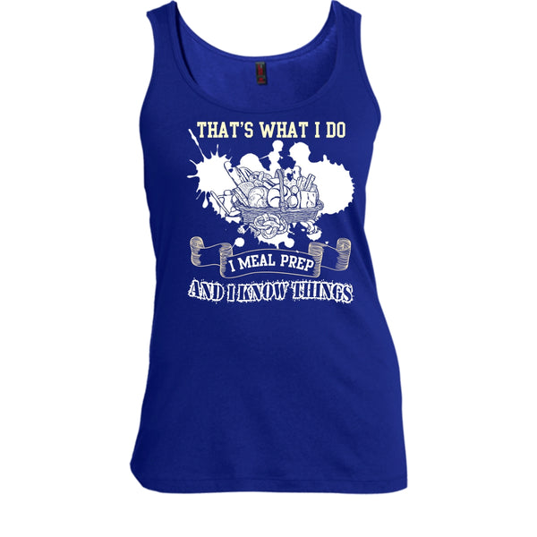 That's What I Do T Shirt, I Meal Prep And I Know Things T Shirt, Cool T Shirt