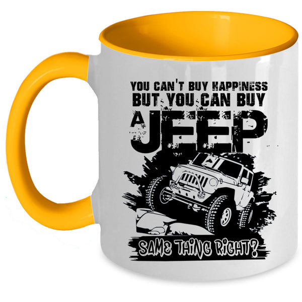 You Can Buy A Jeep Coffee Mug, You Can't Buy Happiness Accent Mug