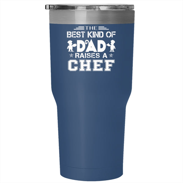 The Best Kind Of Dad Raises A Chef Tumbler 30 oz Stainless Steel, Cool Chef Travel Mug