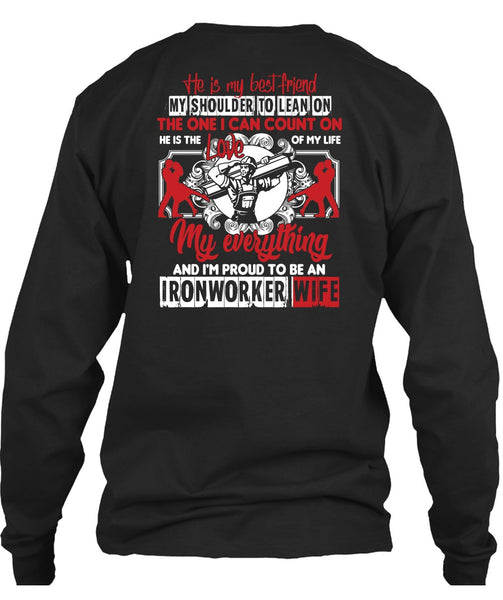 I'm Proud To Be An Ironworker Wife T Shirt, He Is My Best Friend T Shirt
