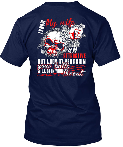 I Know My Wife T Shirt, Being A Wife T Shirt