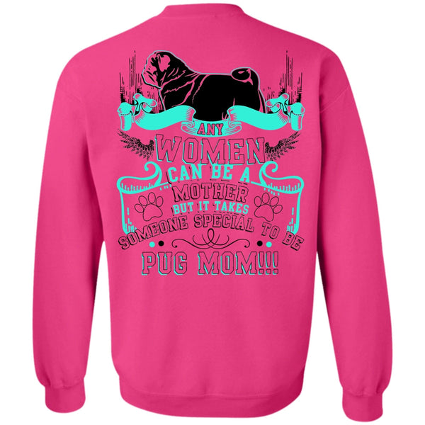 I Love Pug T Shirt, Special To Be Pug Mom Sweatshirt