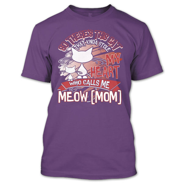 Never Underestimate T Shirt, Who Calls Me Meow Mom T Shirt