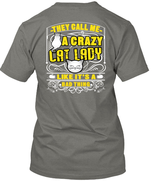 They Call Me A Crazy Cat Lady T Shirt, My Favorite T Shirt