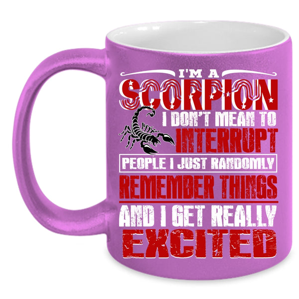 I'm A Scorpion Coffee Mug, Birthday Gift For My Friend Coffee Cup