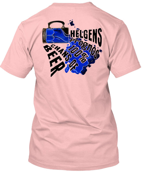 Helgens Prognos 100% Chans Of Beer T Shirt, I Love Beer T Shirt