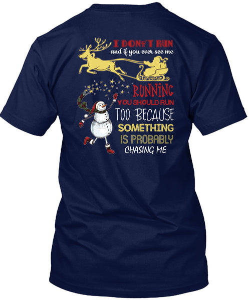 You Ever See Me Running T Shirt, I Love Christmas T Shirt
