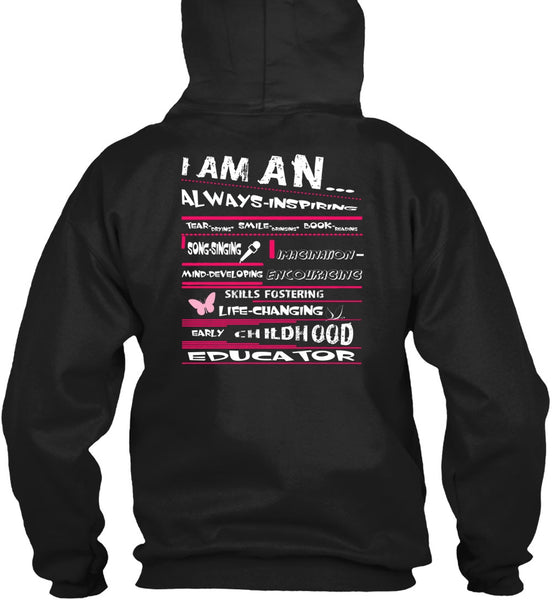 I Am An Always Inspiring T Shirt, Childhood Educator T Shirt