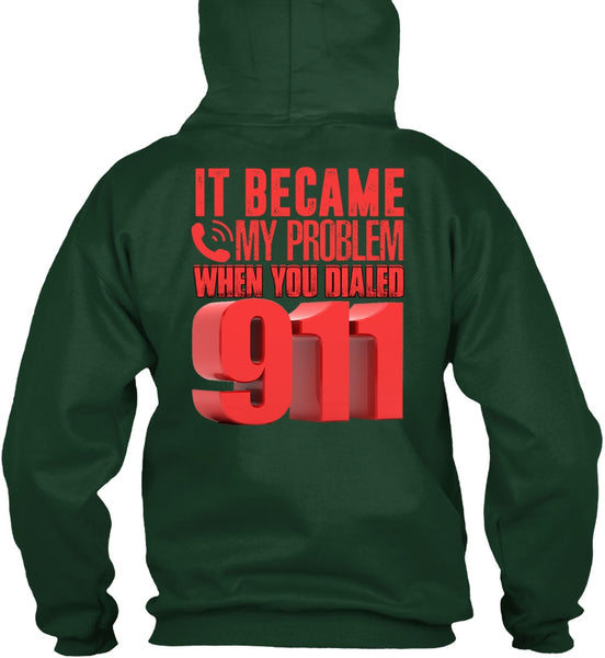 It Became My Problem T Shirt, Being A Police T Shirt