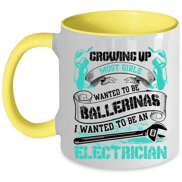 Cute Electricians Coffee Mug, I Wanted To Be An Electrician Accent Mug