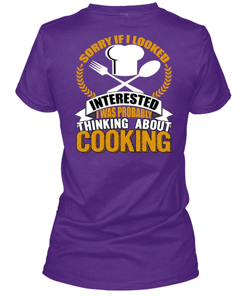Thinking About Cooking T Shirt, Being A Chef T Shirt