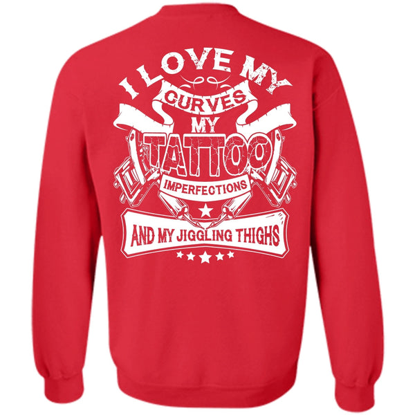 My Favorite T Shirt, I Love Tattoo Sweatshirt