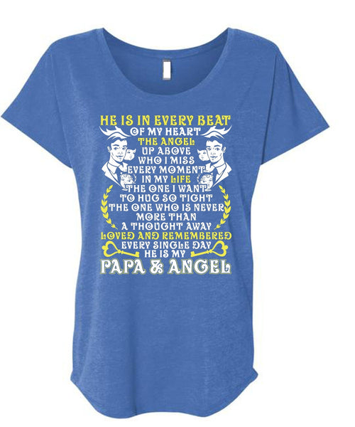 He Is In Every Beat Of My Heart T Shirt, Papa And Angel T Shirt, Cool Shirt (Ladies' Triblend Dolman Sleeve)