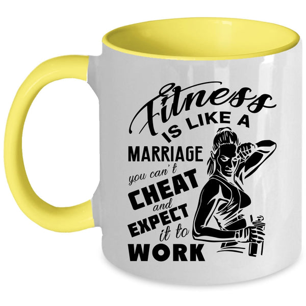Cool Girls Coffee Mug, Fitness Is Like A Marriage Accent Mug