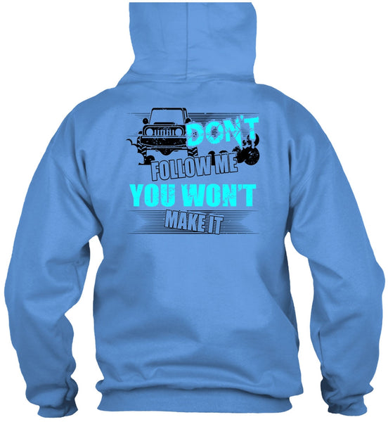 Don't Follow Me T Shirt, I Love Jeep T Shirt