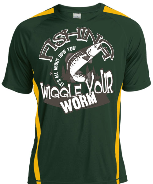 I Love Fishing T Shirt, Wiggle Your Worm T Shirt, Cool Shirt