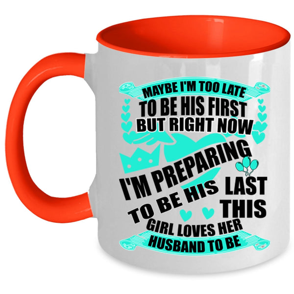 Cute Love Coffee Mug, This Girl Loves Her Husband To Be Accent Mug
