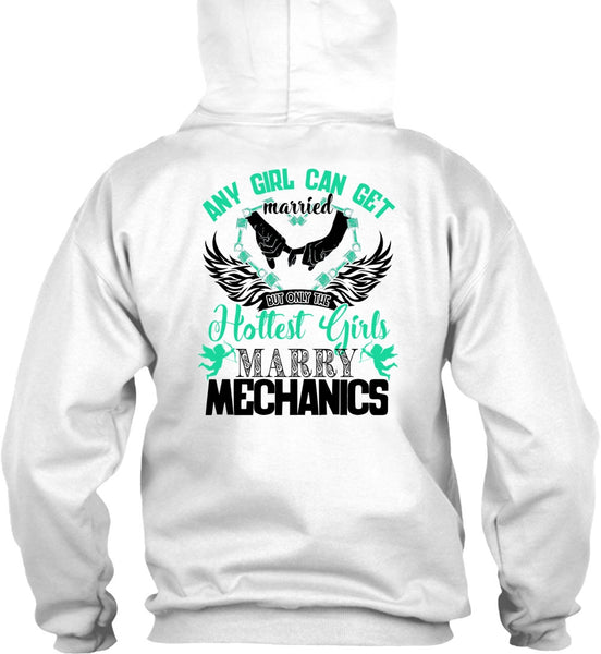 Hottest Girls Marry Mechanics T Shirt, I Love Firefighter T Shirt