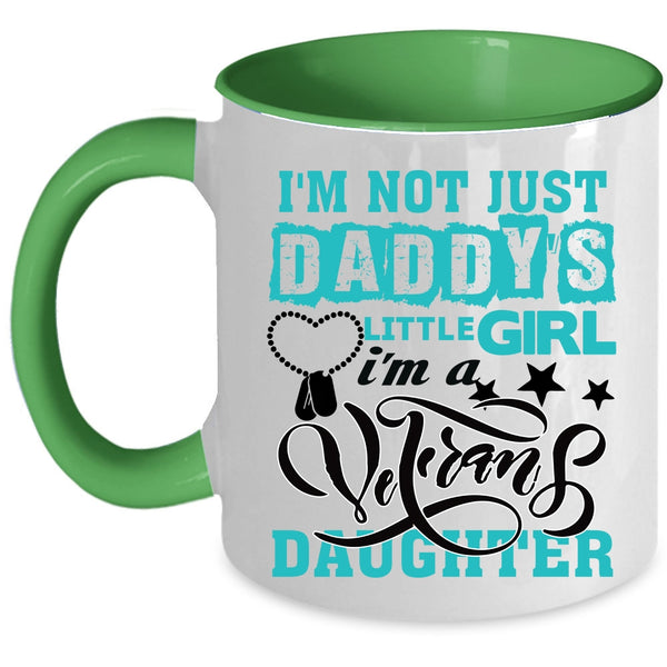 Beautiful Daughter Coffee Mug, I'm A Veteran's Daughter Accent Mug