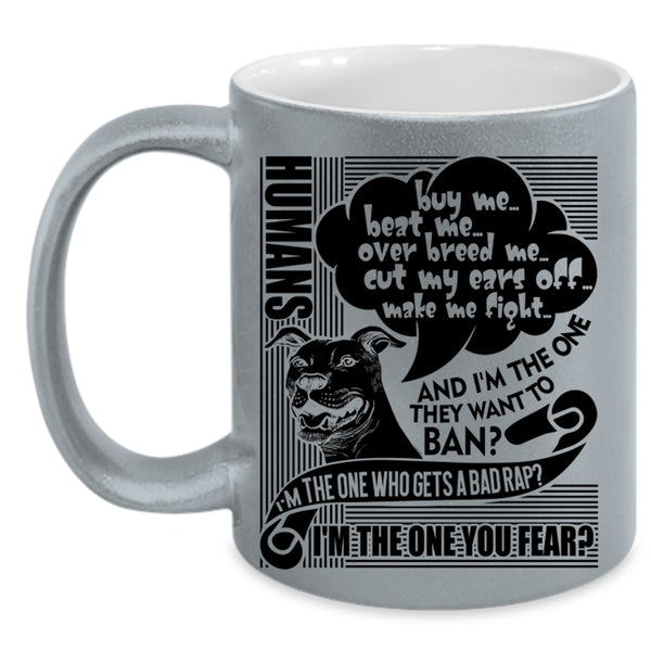 Cute Dog Lovers Coffee Mug, Humans Buy Me Beat Me Accent Mug