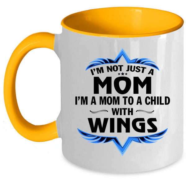 Cool Mom Coffee Mug, I'm A Mom To A Child With Wings Accent Mug