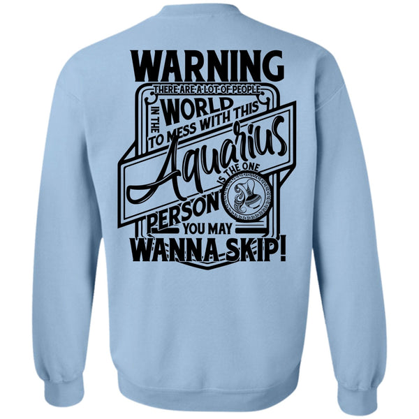 I Love Aquarius T Shirt, Mess With This Aquarius Sweatshirt