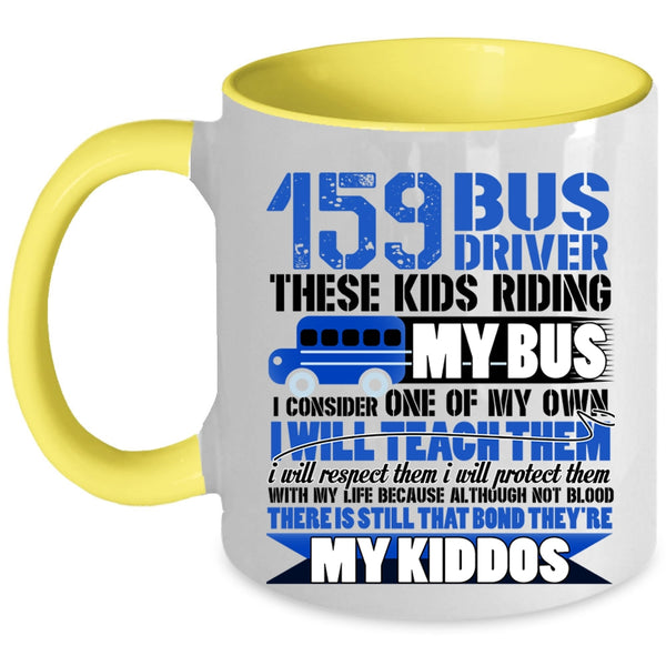 These Kids Riding My Bus Coffee Mug, Bus Driver Accent Mug