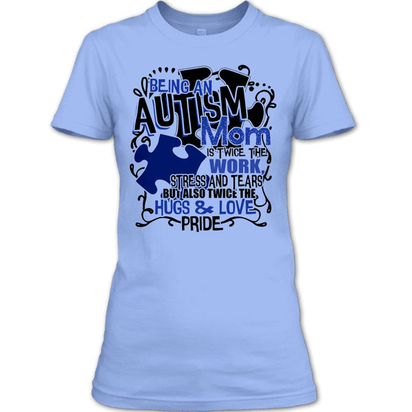 Being An Autism Mom T Shirt, Gift For Autism Mom T Shirt
