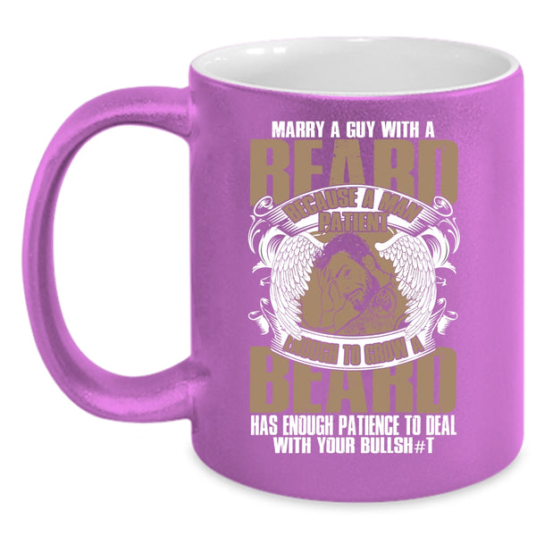Marry A Guy With A Beard Coffee Mug, Cool Just Married Coffee Cup