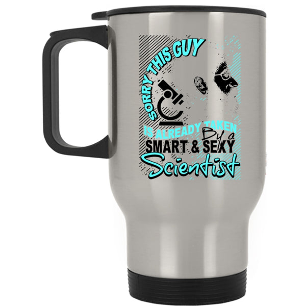 Marry Travel Mug, This Guy Is Already Taken By A Smart Scientist Mug