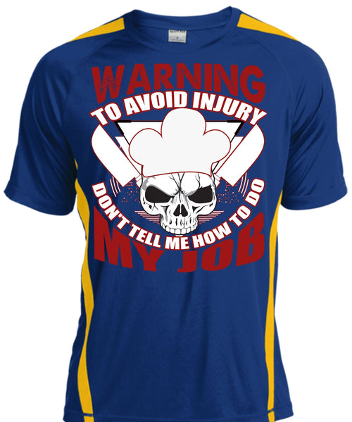 Warning To Avoid Injury T Shirt, Being A Chef T Shirt, Cool Shirt