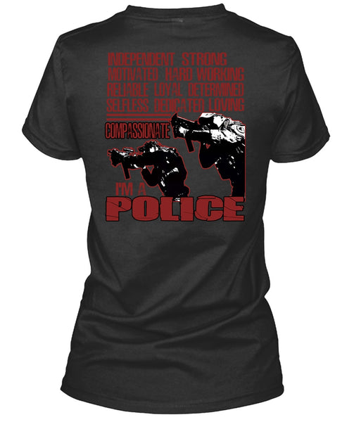 I'm A Police T Shirt, Motivated Hard Working T Shirt