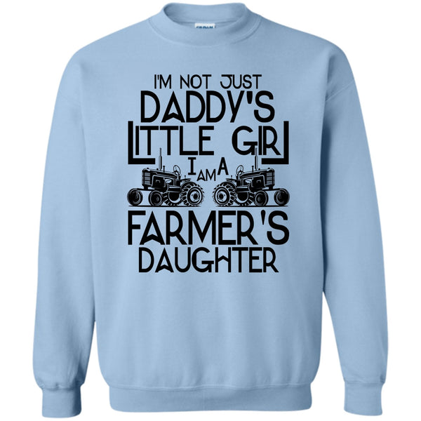 Coolest Farmer's Daugther T Shirt, I'm Not Just A Daddy's Girl Sweatshirt