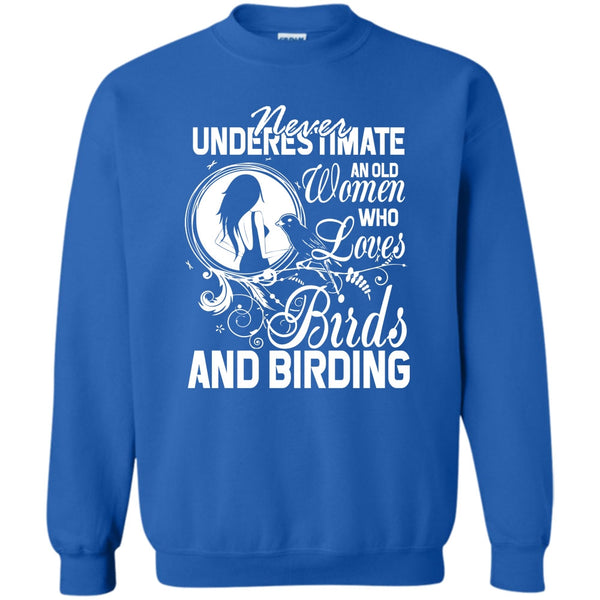 Old Women Who Loves Birds T Shirt, And Birding Sweatshirt