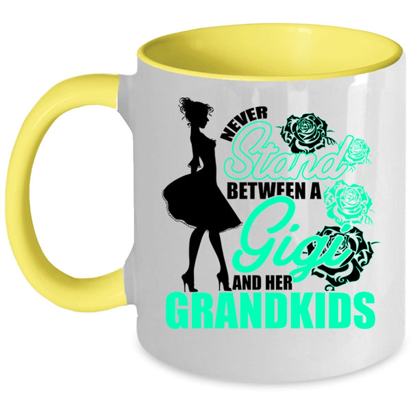 Cute Coffee Mug, Never Stand Between A Gigi And Her Grandkids Accent Mug