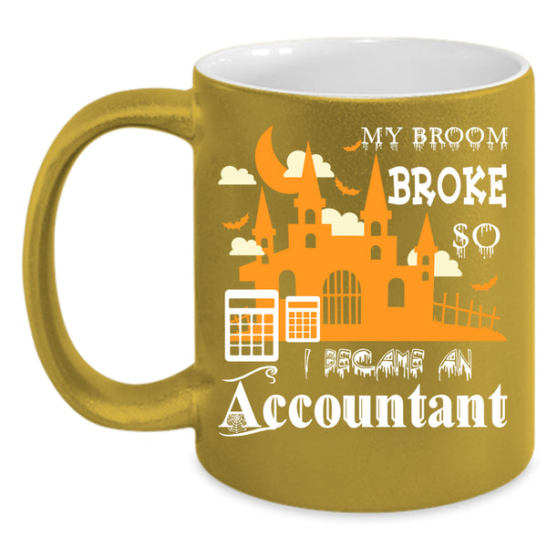 I Became An Accountant Coffee Mug, Halloween Coffee Cup