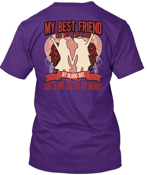 She's My Sister By Heart T Shirt, My Best Friend T Shirt