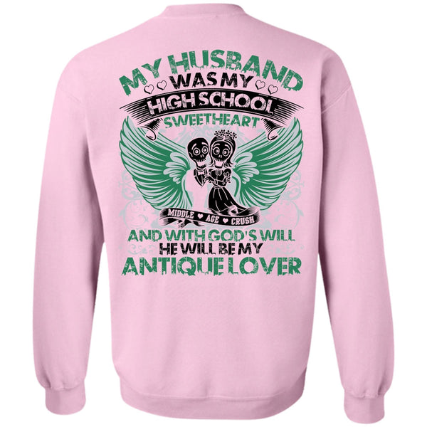 I Love My Wife T Shirt, My Husband Was My High School Sweatshirt