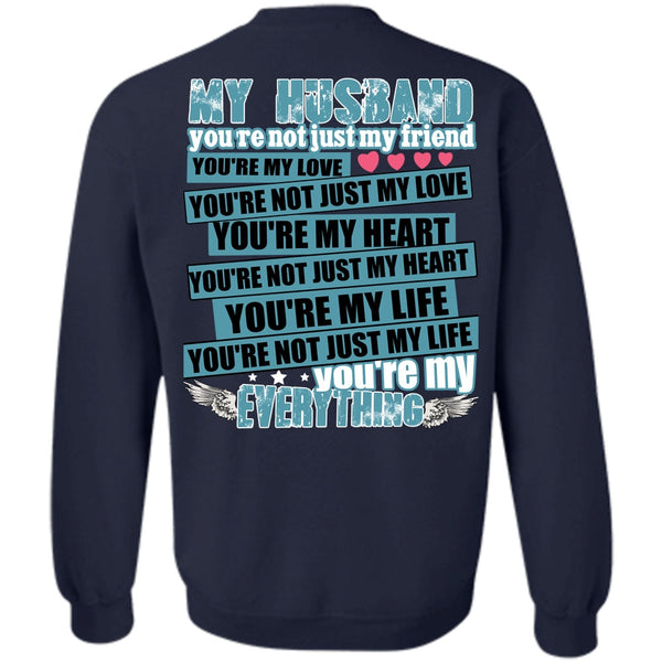 You're My Heart T Shirt, I Love Husband Sweatshirt
