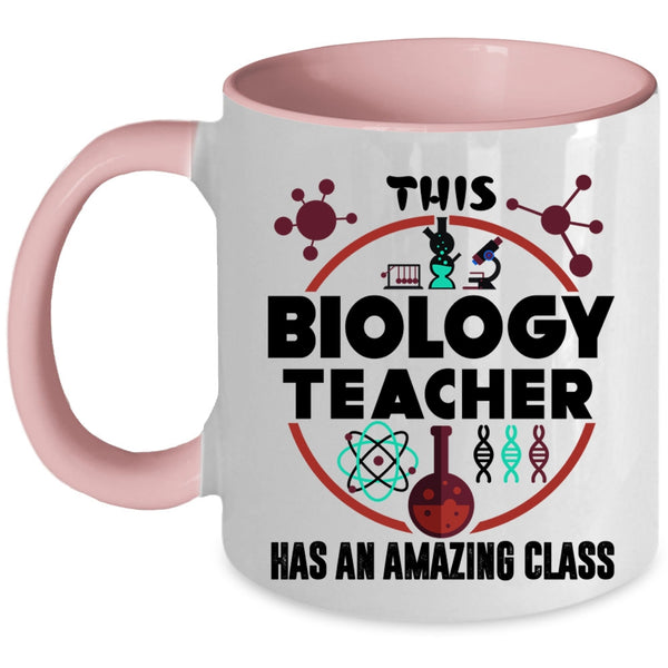 Awesome Teacher Coffee Mug, This Biology Teacher Has An Amzing Class Accent Mug