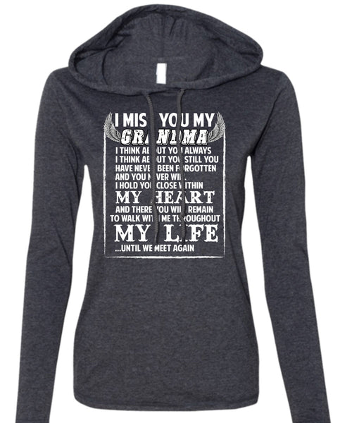 I Miss You My Grandma T Shirt, My Life T Shirt (Anvil Ladies Ringspun Hooded)