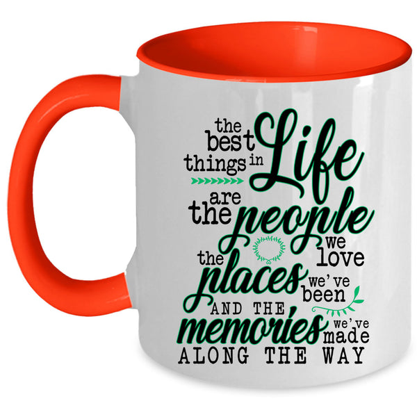 Cute Gift Coffee Mug, The Best Things In Life Accent Mug