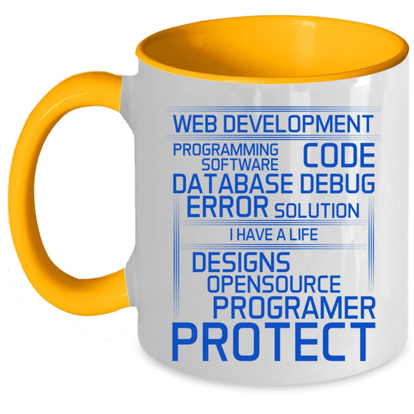 I Have A Life Designs Coffee Mug, Web Development Accent Mug